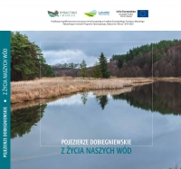 Poznaj nasze pojezierze – publikacja przyrodniczo - historyczna wraz z klipem, promujące dziedzictwo kulturowe oraz przyrodnicze na obszarach rybackich i akwakultury